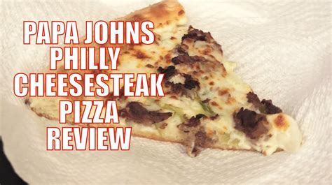 Papa John S Philly Cheesesteak Pizza Review Watch Before