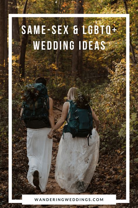 Same Sex Wedding Ideas Inspiration And Guide Wandering Weddings