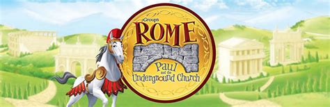 Vbs 2017 Rome Paul And The Underground Church Faith