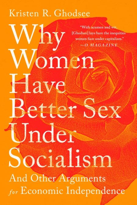 why women have better sex under socialism by kristen r