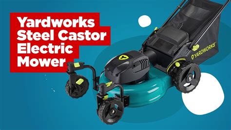 yardworks   steel caster electric mower youtube