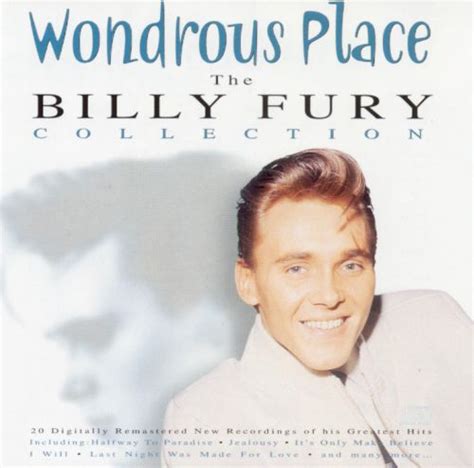 Wondrous Place The Billy Fury Collection Billy Fury
