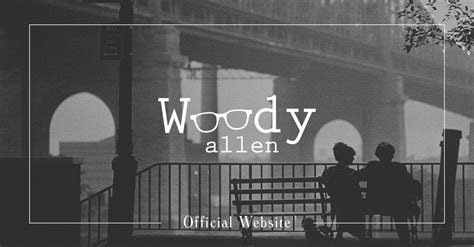 official woody allen website relaunched the woody allen