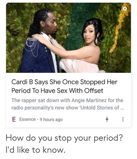 Cardi B Says She Once Stopped Her Period To Have Sex With Offset The