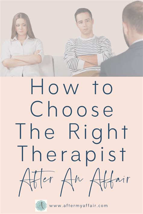 How To Choose The Right Therapist After An Affair After My Affair