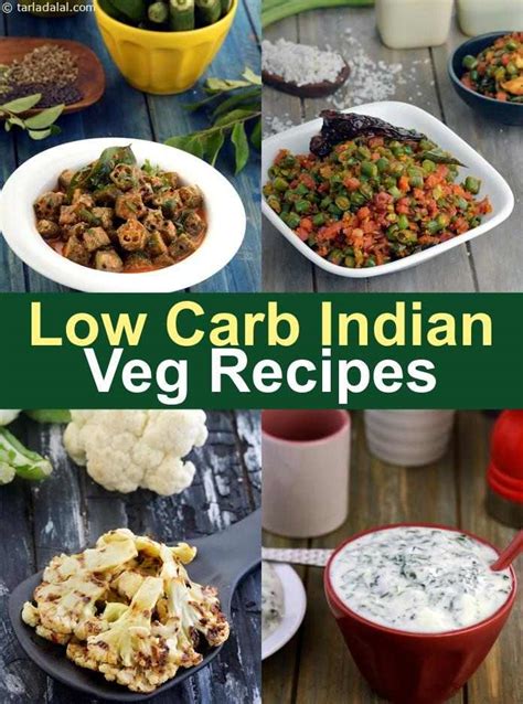 Indian Veg Low Carb Recipes Low Carb Foods How Much Low