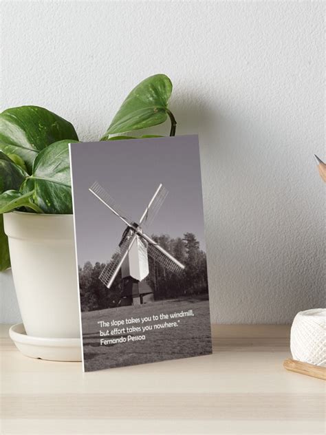 windmill quote quote wind energy change windmill art print  dereinst redbubble explore