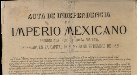 Qué Dice A Detalle El Acta De Independencia De México Infobae