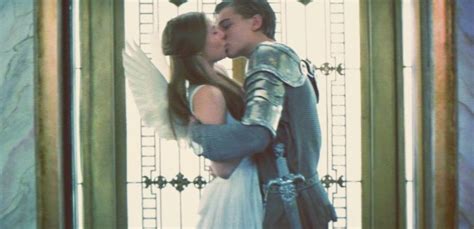 Romeo And Juliet Best Kisses Leonardo Dicaprio Romeo