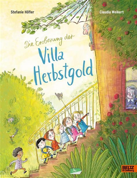 Die Eroberung Der Villa Herbstgold Von Stefanie Höfler Buch Thalia