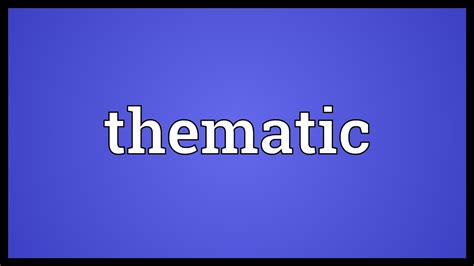 thematic meaning youtube