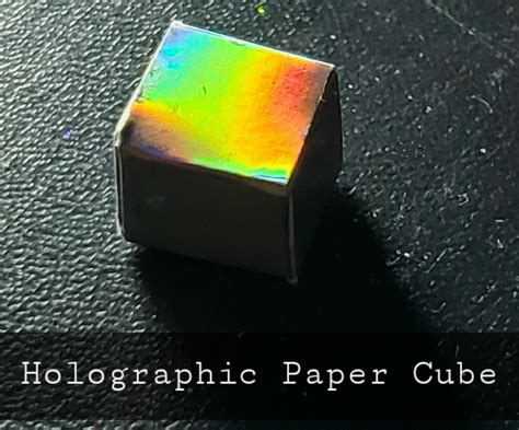 holographic paper cube  steps  pictures instructables