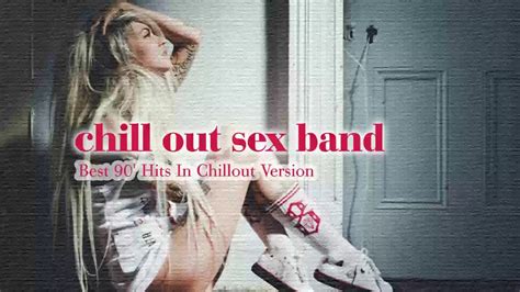 Chill Out Sex Band Come As You Are Youtube