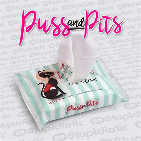 puss and pits feminine wipes stupidiotic 2021