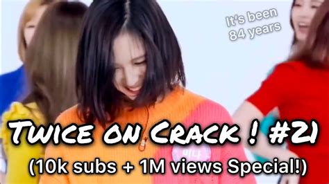 [twice On Crac K 21] 10k Subscribers And 1m Views
