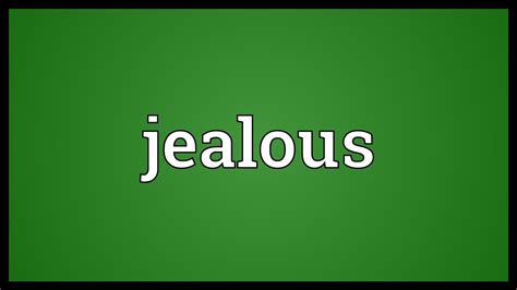 jealous meaning youtube