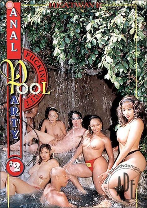 anal pool party 2 heatwave unlimited streaming at