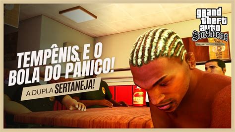 tempenis   bola  panico deveriam ter seu podcast  gta san andreas definitive edition  pc