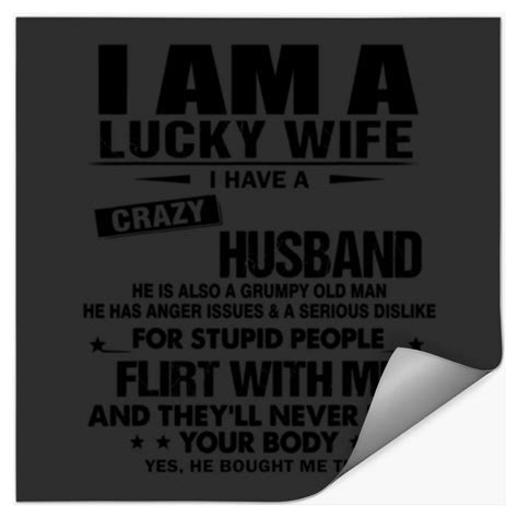 I Am A Lucky Wife I Have A Crazy Husband Funny Sold By Inês Soares