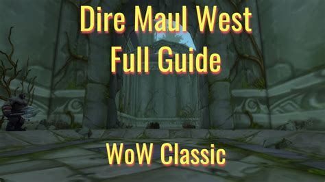 Dire Maul West Guide Healer 1 13 Dire Maul West Classic
