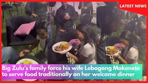 big zulus family force  wife lebogang makenete  serve