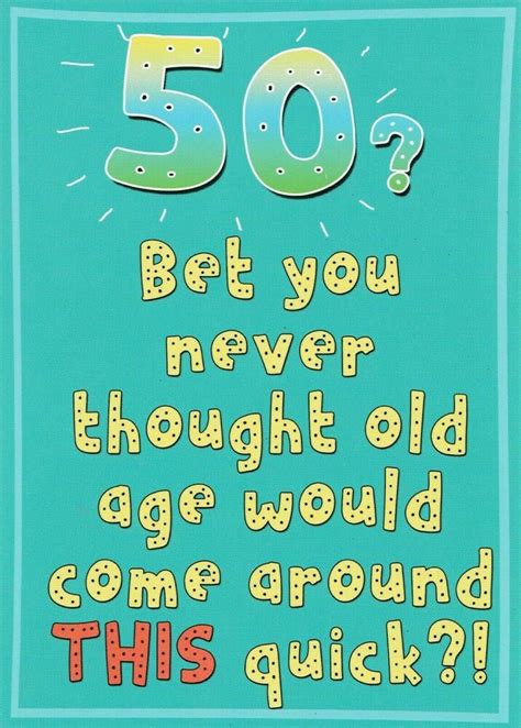 Funny Humorous 50th Birthday Card Male Female 10 X