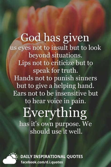 god has given us eyes not to insult but to look beyond situations lips