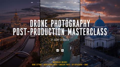 drone photography post production master class