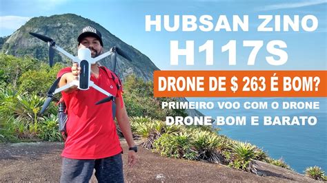 drone hubsan zino hs  teste  primeiras impressoes drone bom  barato youtube