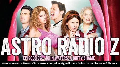 download astro radio z episode 97 john waters a