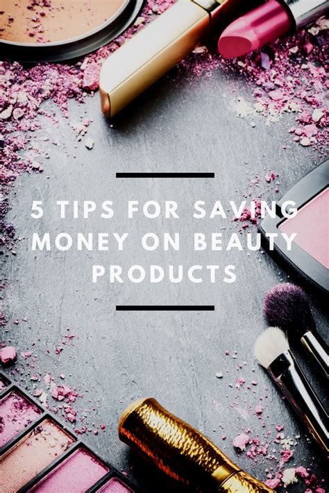 tips  saving money  beauty products mom saves money