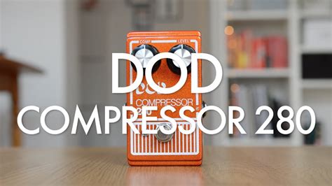 dod compressor  reissue demo youtube