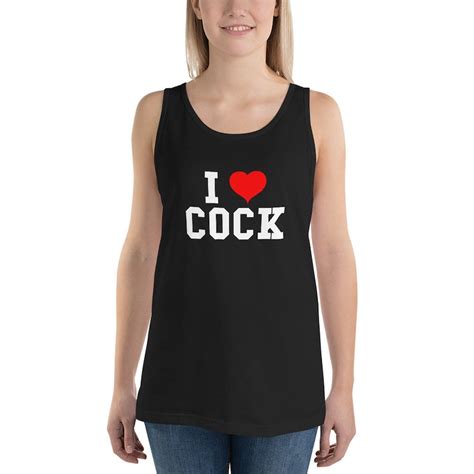 i love cock tank top shirt cock lover i heart dick penis etsy