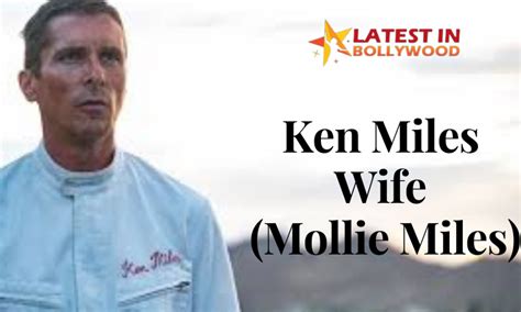 ken miles wife latest  bollywood news