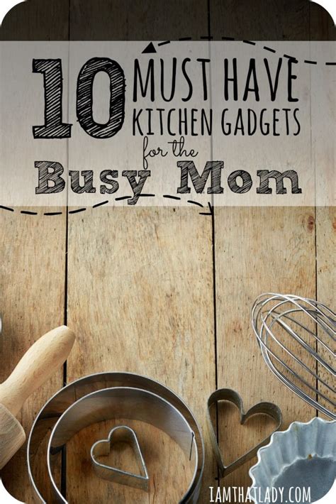 kitchen gadgets   busy mom frugal hack