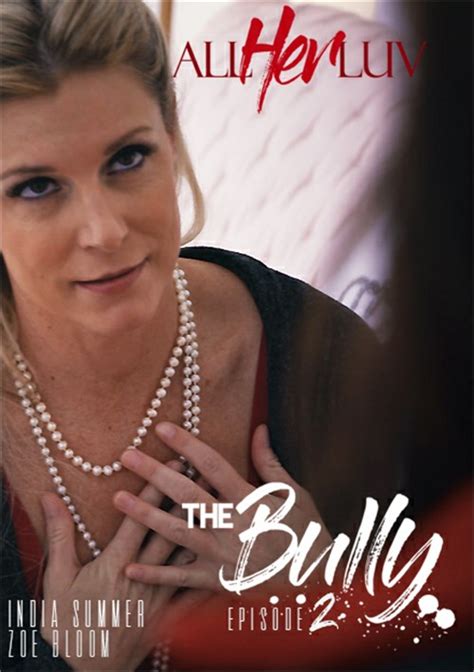 Bully Episode 2 The All Her Luv Allherluv Adult Dvd Empire