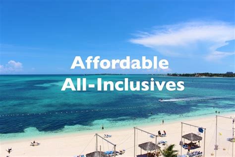 the best affordable all inclusive resorts in the caribbean