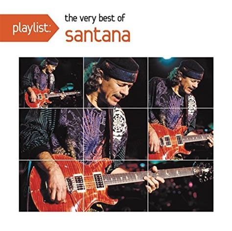 playlist the very best of santana santana songs