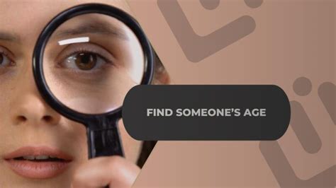 find someones age  complete search guide