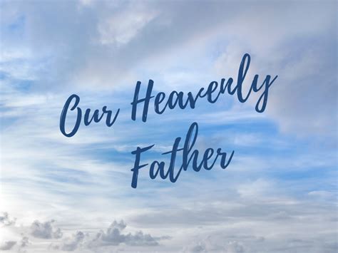 heavenly father truth  inspires