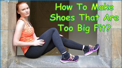 How To Make Shoes That Are Too Big Fit [9 Methods]