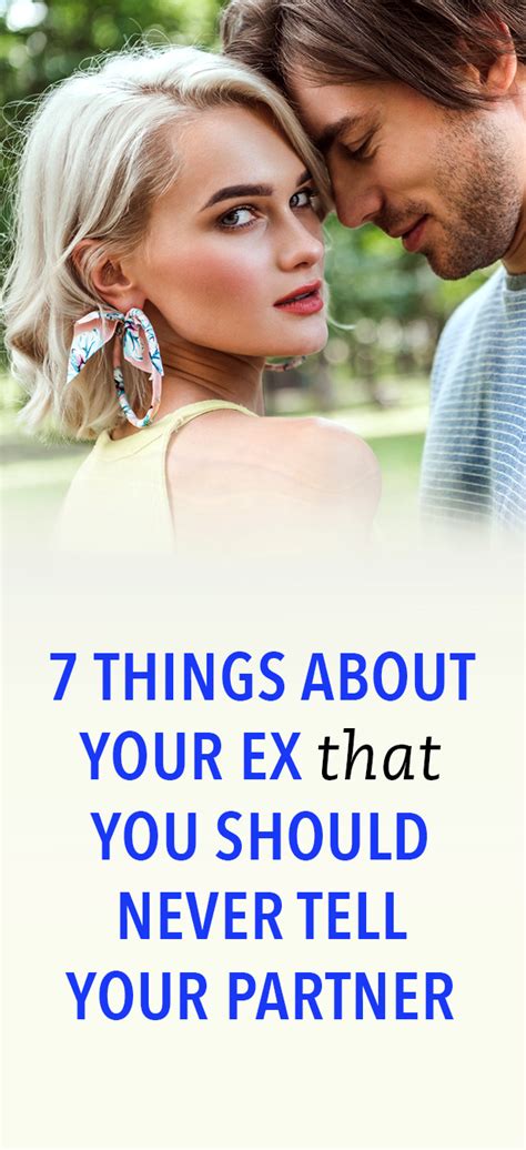 7 things you should never tell your partner about your ex partner
