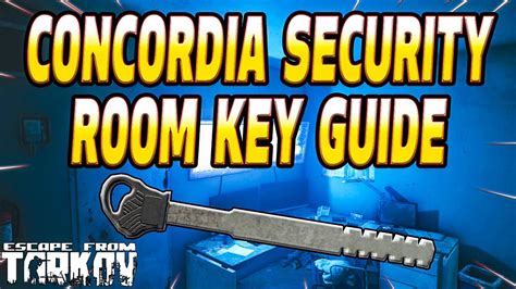 concordia security room key key guide escape  tarkov youtube