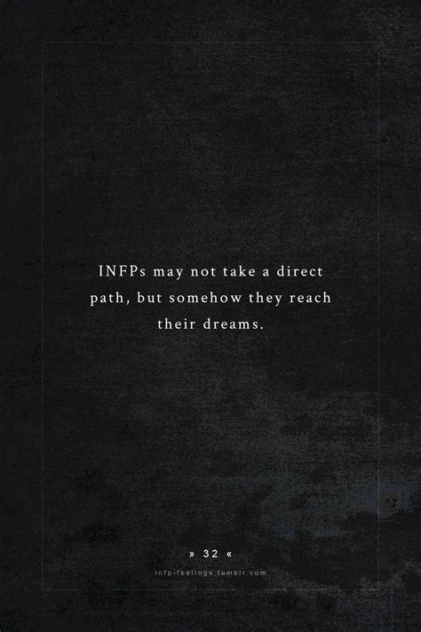 infps a lot of the time just need more time than others i feel we tend to do things more slowly