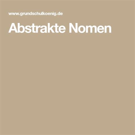 abstrakte nomen nomen abstrakt grundschulkoenig