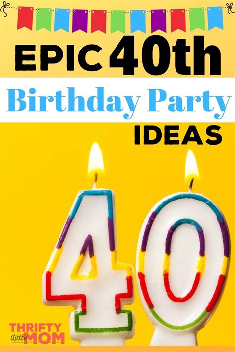 Best 40th Birthday Party Ideas 40th Birthday Party