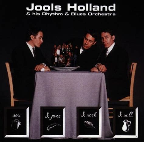Sex And Jazz And Rock And Roll Jools Holland And His Randb Orchestra Amazon