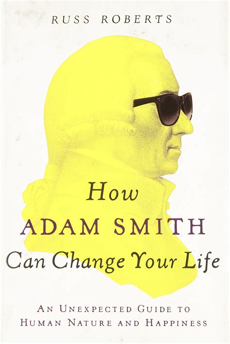 adam smith s underappreciated wisdom on benevolence happiness and