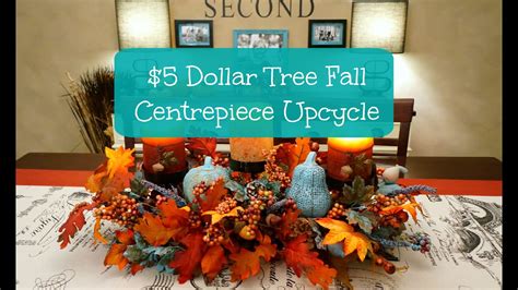 dollar tree fall centerpiece upcycle youtube