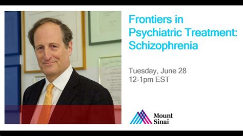 frontiers in psychiatric treatment schizophrenia youtube